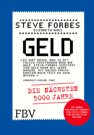 Steve Forbes, Elizabeth Ames: Geld