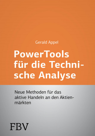 Gerald Appel: Power-Tools für die Technische Analyse