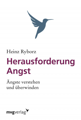 Heinz Ryborz: Herausforderung Angst