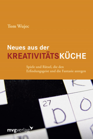 Tom Wujec: Neues aus der Kreativitätsküche