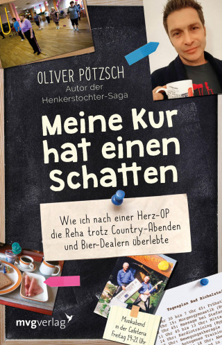 Oliver Pötzsch: Meine Kur hat einen Schatten