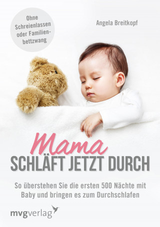 Angela Breitkopf: Mama schläft jetzt durch