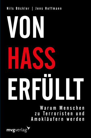 Jens Hoffmann, Nils Böckler: Von Hass erfüllt