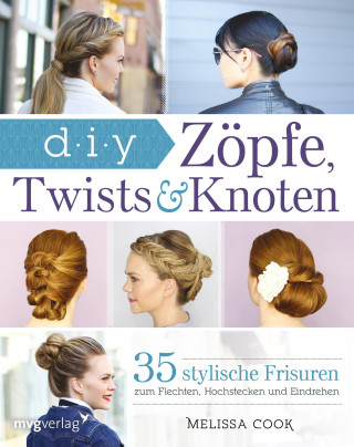 Melissa Cook: Zöpfe, Twists und Knoten