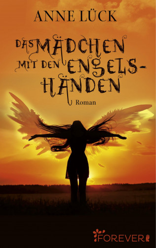 Anne Lück: Das Mädchen mit den Engelshänden