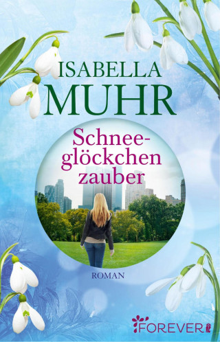 Isabella Muhr: Schneeglöckchenzauber