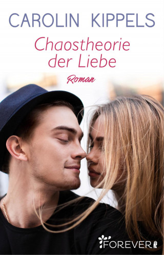 Carolin Kippels: Chaostheorie der Liebe