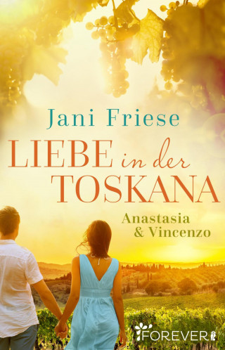 Jani Friese: Liebe in der Toskana