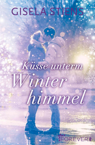 Gisela Stiens: Küsse unterm Winterhimmel