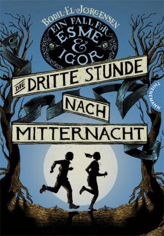 Bodil El Jørgensen: Ein Fall für Esme & Igor 1: Die dritte Stunde nach Mitternacht