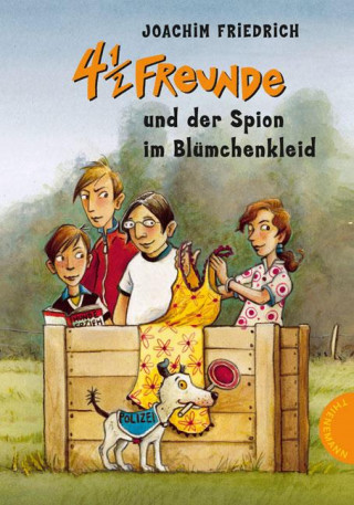 Joachim Friedrich: 4 1/2 Freunde 19: 4 ½ Freunde und der Spion im Blümchenkleid