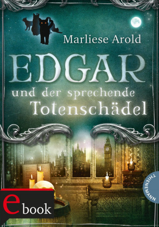 Marliese Arold: Edgar und der sprechende Totenschädel