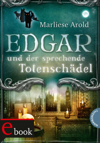 Marliese Arold: Edgar und der sprechende Totenschädel
