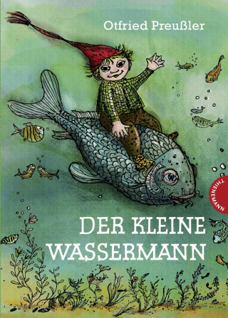Otfried Preußler: Der kleine Wassermann: Der kleine Wassermann