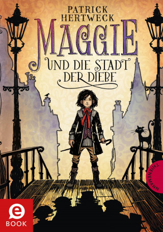 Patrick Hertweck: Maggie und die Stadt der Diebe