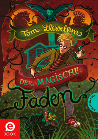 Tom Llewellyn: Der magische Faden