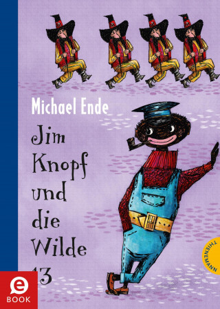 Michael Ende: Jim Knopf und die Wilde 13