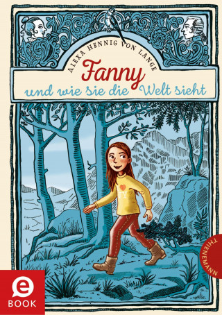 Alexa Hennig von Lange: Fanny oder wie sie die Welt sieht