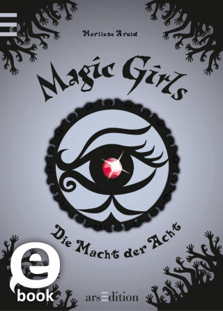 Marliese Arold: Magic Girls - Die Macht der Acht