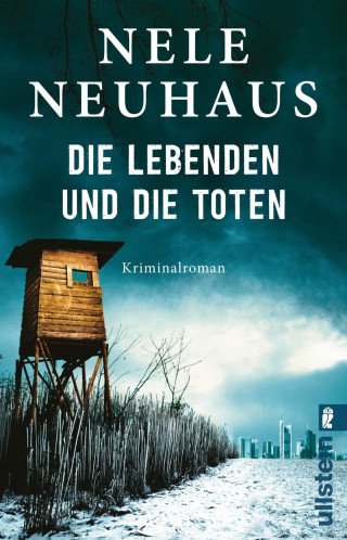 Nele Neuhaus: Die Lebenden und die Toten