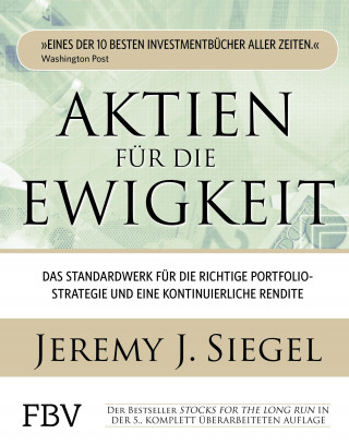 Jeremy J. Siegel: Aktien für die Ewigkeit