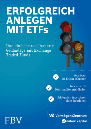 Michael Huber, Marc Weber, Manuel Rütsche, Ryan, Dr. Held, Sascha Freimüller: Erfolgreich anlegen mit ETFs