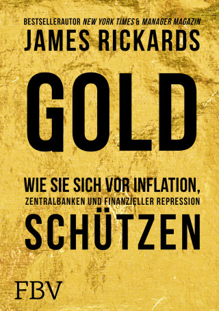 James Rickards: Gold