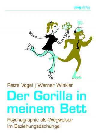 Petra Vogel, Werner Winkler: Der Gorilla in meinem Bett