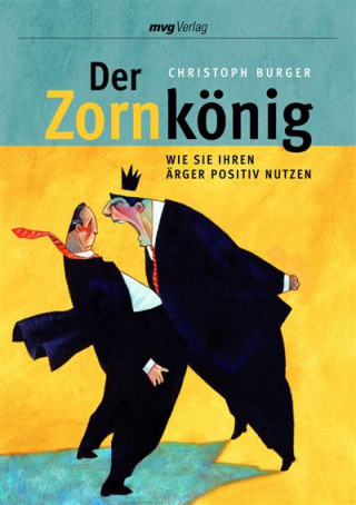 Christoph Burger: Der Zornkönig
