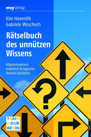 Gabriele Woschech, Kim Havenith: Rätselbuch des unnützen Wissens
