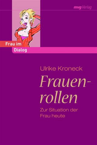 Ulrike Kroneck: Frauenrollen