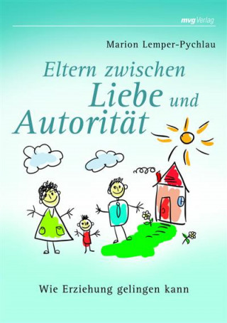 Marion Lemper-Pychlau: Eltern zwischen Liebe und Autorität