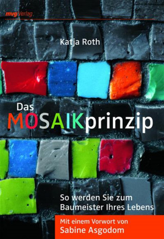 Katja Roth: Das MOSAIKprinzip