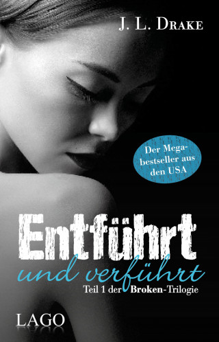 J. L. Drake: Entführt und verführt