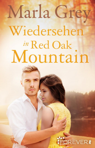 Marla Grey: Wiedersehen in Red Oak Mountain