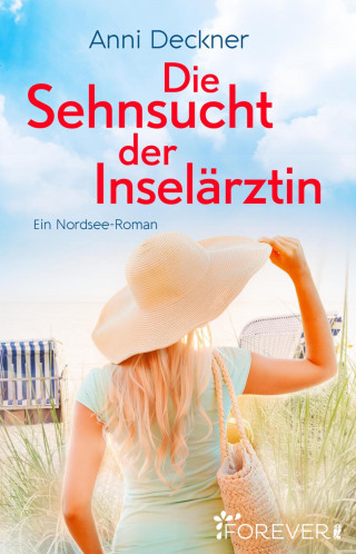 Anni Deckner: Die Sehnsucht der Inselärztin