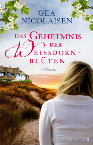 Gea Nicolaisen: Das Geheimnis der Weißdornblüten