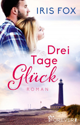 Iris Fox: Drei Tage Glück