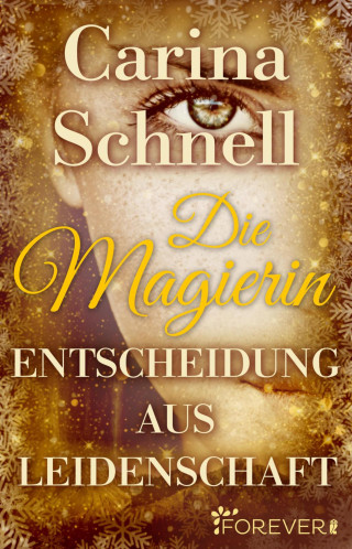 Carina Schnell: Die Magierin