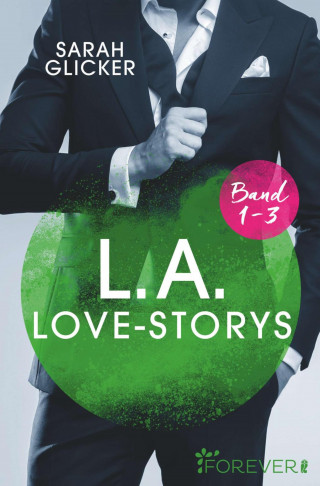 Sarah Glicker: L.A. Love Storys Band 1-3
