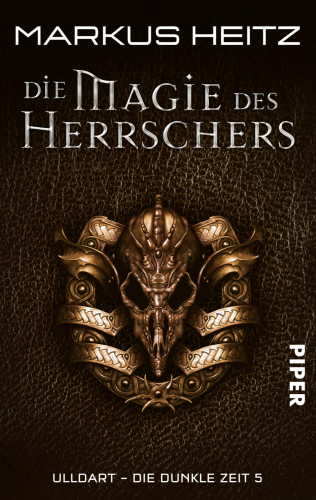 Markus Heitz: Die Magie des Herrschers