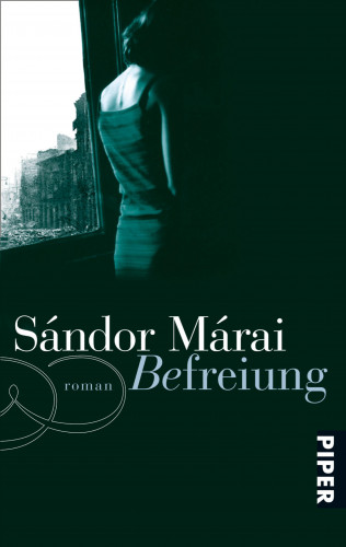 Sándor Márai: Befreiung