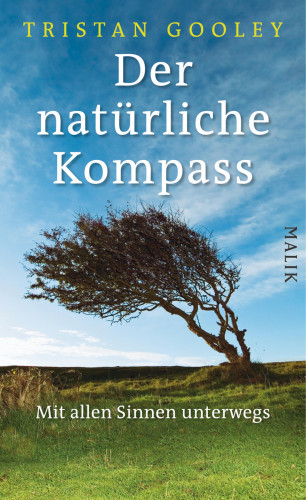 Tristan Gooley: Der natürliche Kompass
