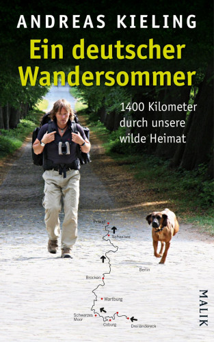 Andreas Kieling: Ein deutscher Wandersommer