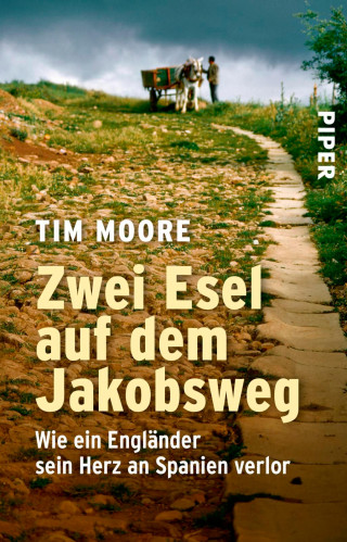 Tim Moore: Zwei Esel auf dem Jakobsweg