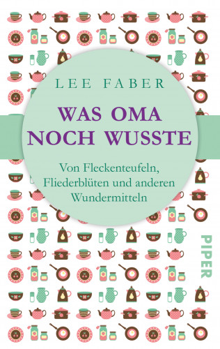 Lee Faber: Was Oma noch wusste