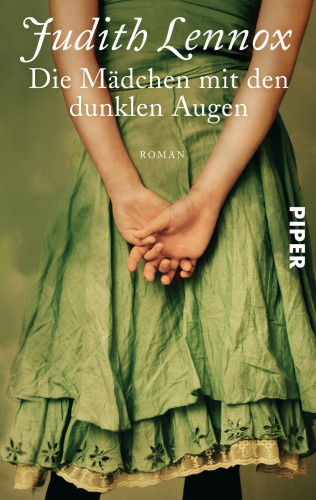Judith Lennox: Die Mädchen mit den dunklen Augen