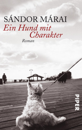 Sándor Márai: Ein Hund mit Charakter