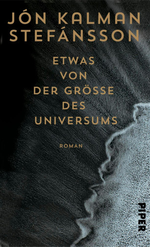 Jón Kalman Stefánsson: Etwas von der Größe des Universums