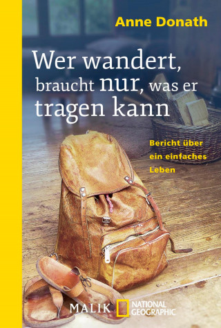 Anne Donath: Wer wandert, braucht nur, was er tragen kann